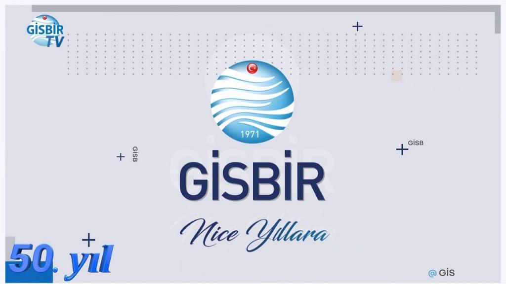 GİSBİR 50 yaşında