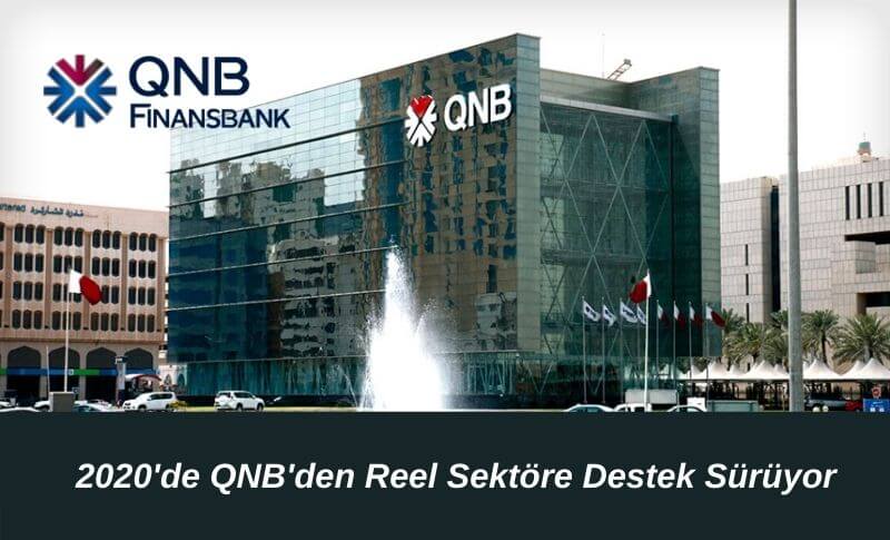 2020’de QNB’den Reel Sektöre Destek Sürüyor