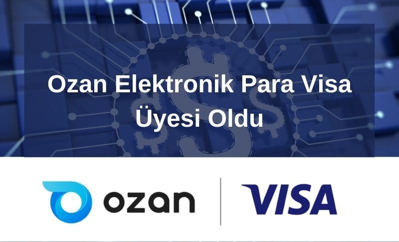 Ozan Elektronik Para Visa Üyesi Oldu