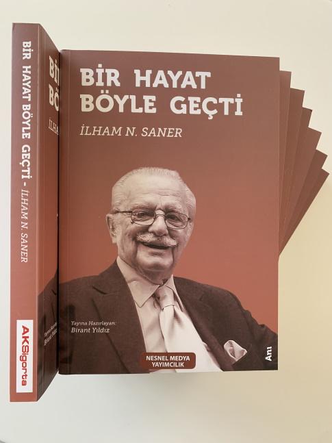 Bir Hayat Böyle Geçti - İlham Saner - Aksigorta