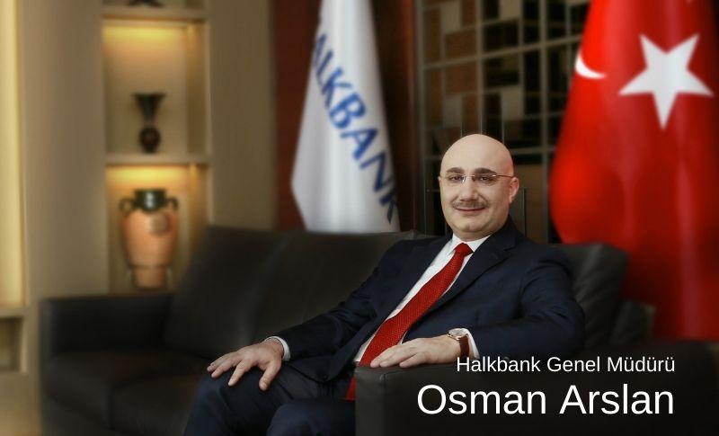 Halkbank Genel Müdürü Osman Arslan mayıs 2021