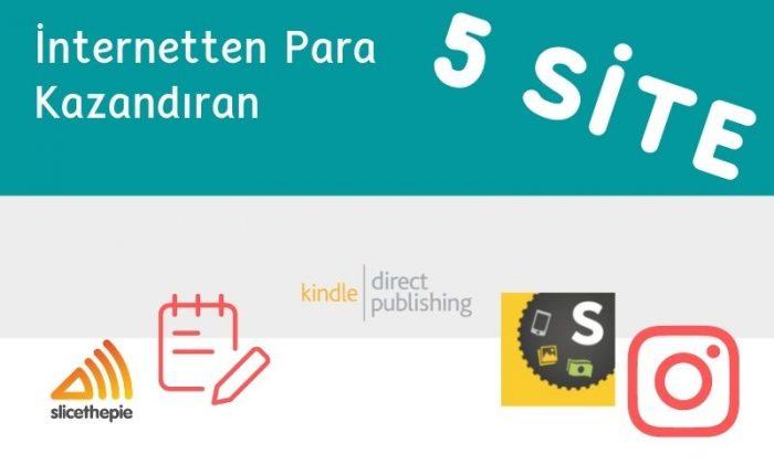 İnternetten Para Kazandıran Siteler