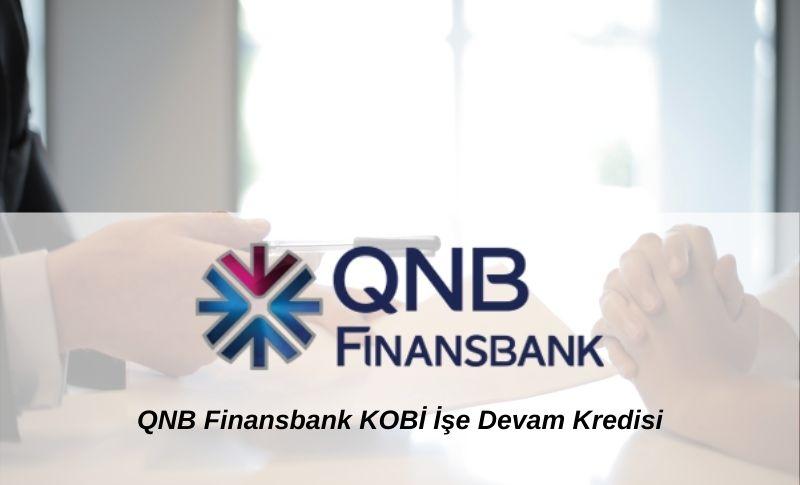 QNB Finansbank KOBİ İşe Devam Kredisi