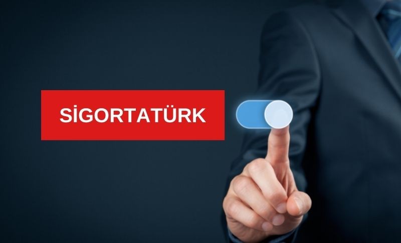 SİGORTA TÜRK SEDDK’ya Ruhsat Başvurusunu Yaptı