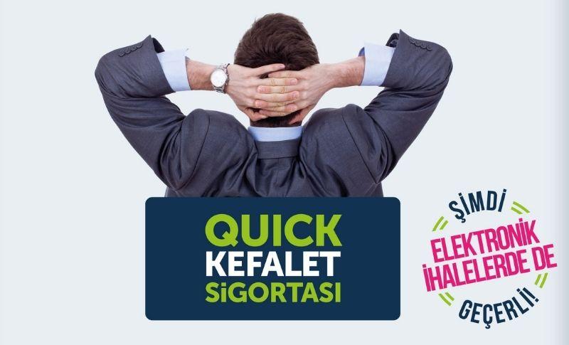 Quick Sigorta Elektronik İhalelerde Kefalet Sigortasına Başladı