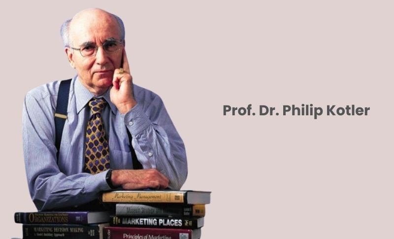 Prof. Dr. Philip Kotler Kimdir?